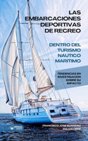 Las embarcaciones deportivas de recreo dentro del turismo náutico marítimo