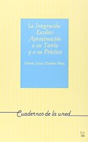 La integracion escolar: aproximacion a su teoria y a su practica