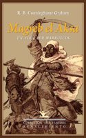 Magreb el Aksa: Un viaje por Marruecos (Los Viajeros) (Spanish Edition)