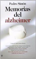 Memorias del Alzheimer : doce vidas marcadas por la enfermedad, explicadas por primera vez