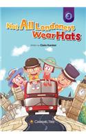 Not All Londoners Wear Hats