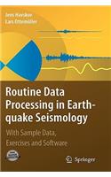 Routine Data Processing in Earthquake Seismology