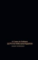 A Course in Ordinary and Partial Differential Equations