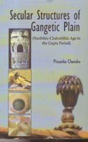 Secular Structures of Gangetic Plain