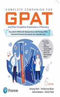 Complete Companion for GPAT and other Competitive Examinations in Pharmacy |For other NIPERJEE, MET and other competitive exams| Sixth Edition| By Pearson