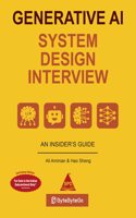 Generative AI System Design Interview (Full Colour Edition)