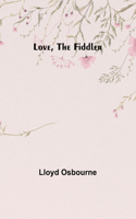 Love, the Fiddler