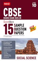 MTG CBSE Class 10 ScoreMore 15 Sample Papers Social-Science Book For 2025-2026 Board Exam | Chapter-wise Competency-Based Questions (CBQs) | Based on Latest CBSE Pattern & Syllabus