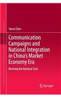 Communication Campaigns and National Integration in China's Market Economy Era