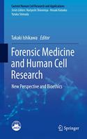 Forensic Medicine and Human Cell Research