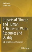 Impacts of Climate and Human Activities on Water Resources and Quality