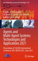 Agents and Multi-Agent Systems: Technologies and Applications 2021