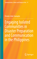 Engaging Isolated Communities in Disaster Preparation and Communication in the Philippines