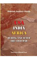 USA, India, Africa During and After the Cold War