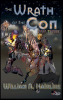 The Wrath of the Con: Part Three