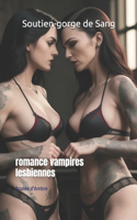 Soutien-gorge de Sang: romance vampires lesbiennes