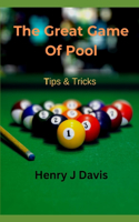 The Great Game Of Pool Tips And Tricks
