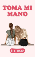 Toma Mi Mano