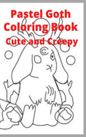 Pastel Goth Coloring Book Cute and Creepy