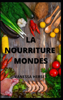 La Nourriture Mondes