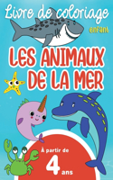 Livre de Coloriage Animaux de la Mer: 54 coloriages pour Enfants à partir de 4 ans, Grand Format