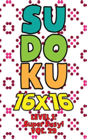 Sudoku 16 x 16 Level 1: Super Easy! Vol. 29: Play 16x16 Grid Sudoku Super Easy Level Volumes 1-40 Solve Number Puzzles Become A Sudoku Expert On The Road Fun Activity Paper