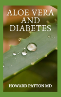 Aloe Vera and Diabetes