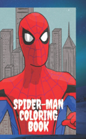 Spider-Man Coloring Book: 50+ Spider-man Illustrations for Boys & Girls Great Coloring Books for Kids Ages 4-8 and Any Fan of Spider Man