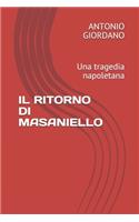 Il Ritorno Di Masaniello: Una tragedia napoletana