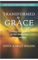 Transformed by Grace