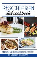 Pescatarian Diet Cookbook