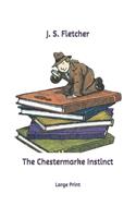 The Chestermarke Instinct: Large Print