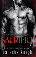Sacrifice: (1 Dark Legacy, La Trilogie)