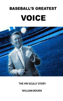 Baseball's Greatest Voice: The Vin Scully Story
