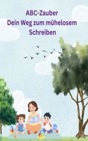 ABC-Zauber - Dein Weg zum mühelosem Schreiben