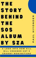 The Story Behind the SOS Album by SZA