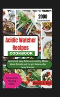 Acidic watcher Recipes Cookbook for Women