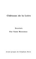 Châteaux de la Loire Dessinés par Yann Messence