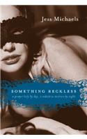 Something Reckless