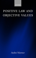 Positive Law and Objective Values