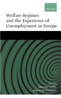 Welfare Regimes and the Experience of Unemployment in Europe