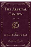 The Arsenal Cannon