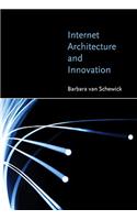 Internet Architecture and Innovation: (Internet Architecture and Innovation)