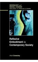 Reflexive Embodiment in Contemporary Society