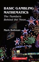 Basic Gambling Mathematics : The Numbers Behind the Neon (Special Indian Edition-2019)