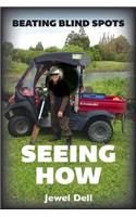 Seeing How