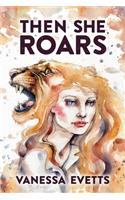 Then She Roars