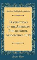 Transactions of the American Philological Association, 1878 (Classic Reprint)