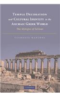 Temple Decoration and Cultural Identity in the Archaic Greek World