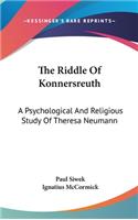 The Riddle Of Konnersreuth